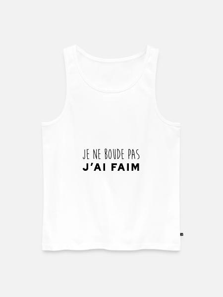 Je ne boude pas j'ai faim - Débardeur bio Premium Homme - blanc
