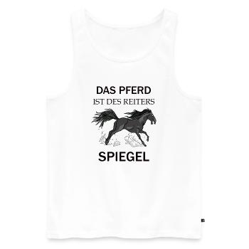 DAS PFERD IST DES REITERS SPIEGEL I REITEN - Männer Premium Bio Tank Top - Weiß - Vorne - Michal (187cm)