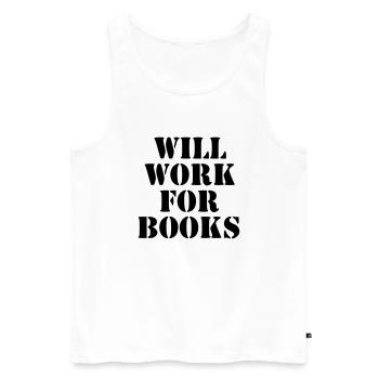 will work for books - Männer Premium Bio Tank Top - Weiß - Vorne - AI Model Male 178 light (178cm)