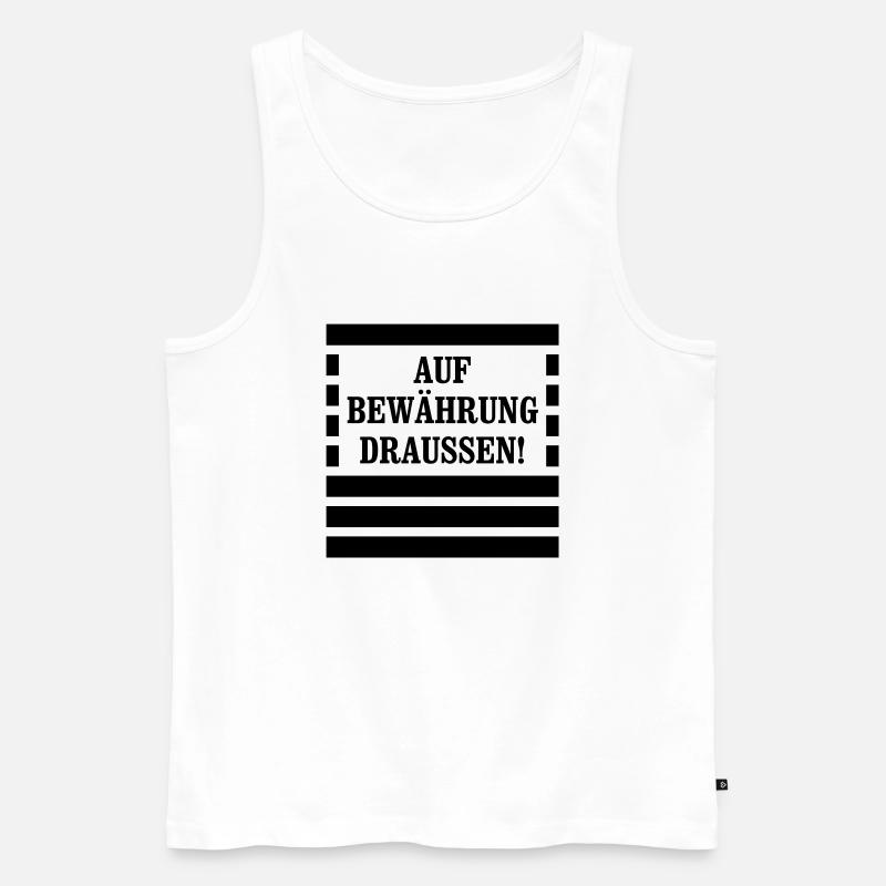 Auf Bewährung draussen! - Sträfling - Männer Premium Bio Tank Top - Weiß