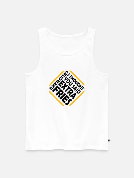 Exercise Extra Fries Quote - Men's Premium Organic Tank Top - white