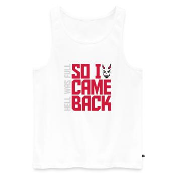 hell was full Zitat - Männer Premium Bio Tank Top - Weiß - Vorne - Michal (187cm)