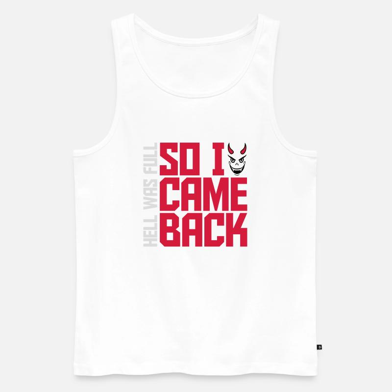 hell was full Zitat - Männer Premium Bio Tank Top - Weiß