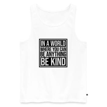 you can be kind - Männer Premium Bio Tank Top - Weiß - Vorne - Michal (187cm)
