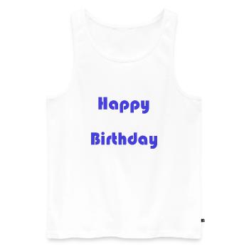 ALLES GUTE ZUM GEBURTSTAG. ALLES GUTE ZUM GEBURTSTAG. JAHRESTAG. - Männer Premium Bio Tank Top - Weiß - Vorne - Michal (187cm)