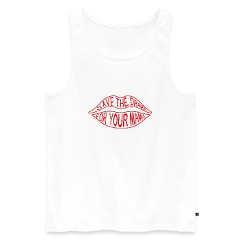 save the drama for your mama - Männer Premium Bio Tank Top - Weiß - Vorne - Michal (187cm)