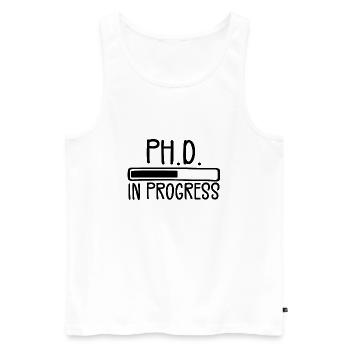 Ph.D. in Bearbeitung, PhD Doktorat Graduiertengrad - Männer Premium Bio Tank Top - Weiß - Vorne - Michal (187cm)