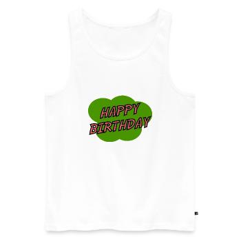 ALLES GUTE ZUM GEBURTSTAG. ALLES GUTE ZUM GEBURTSTAG. JAHRESTAG. - Männer Premium Bio Tank Top - Weiß - Vorne - Michal (187cm)