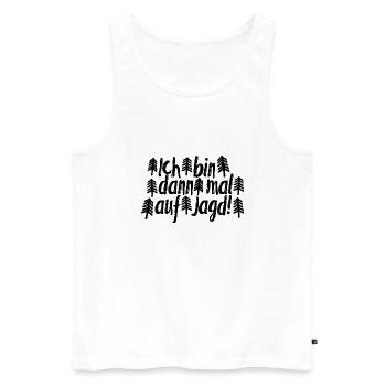 Ich bin dann mal auf Jagd! - Männer Premium Bio Tank Top - Weiß - Vorne - Michal (187cm)