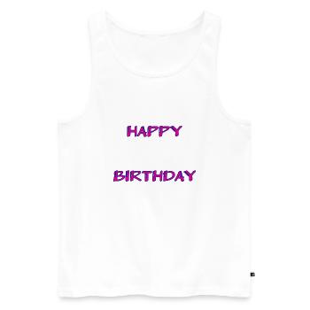 ALLES GUTE ZUM GEBURTSTAG. ALLES GUTE ZUM GEBURTSTAG. JAHRESTAG. - Männer Premium Bio Tank Top - Weiß - Vorne - Michal (187cm)
