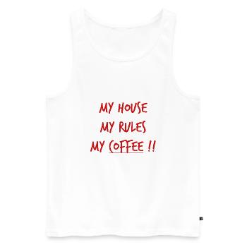 My House My Rules My Coffee !! lustiger Spruch - Männer Premium Bio Tank Top - Weiß - Vorne - AI Model Male 178 light (178cm)