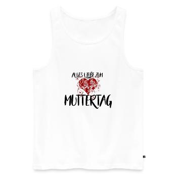 Alles liebe zum Muttertag - Männer Premium Bio Tank Top - Weiß - Vorne - Michal (187cm)