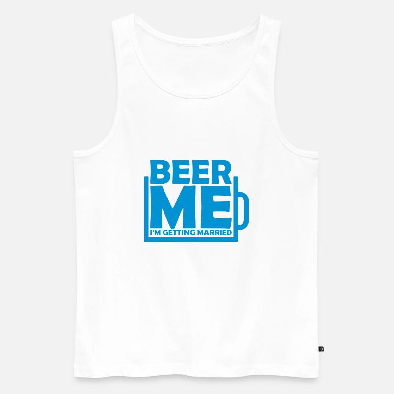 Beer Me Getting Married - Männer Premium Bio Tank Top - Weiß