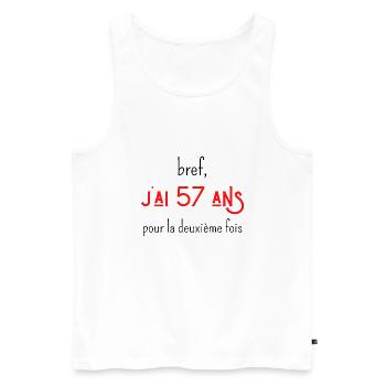 bref j'ai un 57 ans pour la deuxième fois - Débardeur bio Premium Homme - blanc - Devant - Michal (187cm)