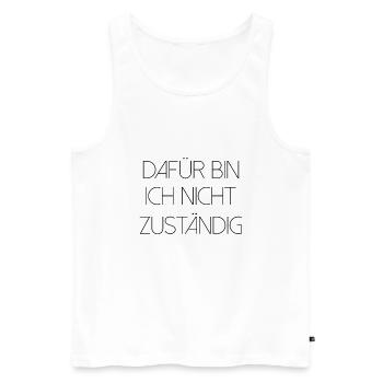 Dafür bin ich nicht zuständig typisch deutsch - Männer Premium Bio Tank Top - Weiß - Vorne - Michal (187cm)