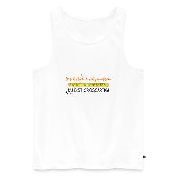 Name - Wir haben nachgemessen - Du bist großartig! - Männer Premium Bio Tank Top - Weiß - Vorne - AI Model Male 178 light (178cm)