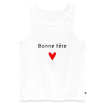 BONNE FÊTE. FÊTE DES MÈRES. FÊTE DES PÈRES. FÊTE - Débardeur bio Premium Homme - blanc - Devant - Michal (187cm)