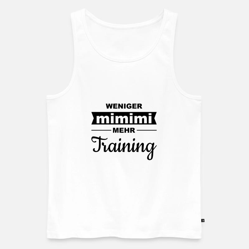 moins mimimi - plus d’entraînement - Débardeur bio Premium Homme - blanc