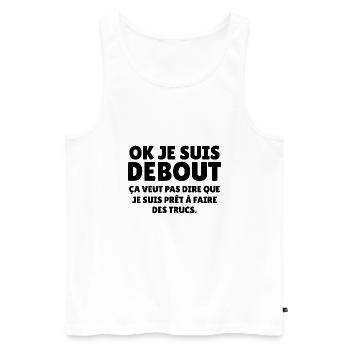 ok je suis debout - Débardeur bio Premium Homme - blanc - Devant - Michal (187cm)