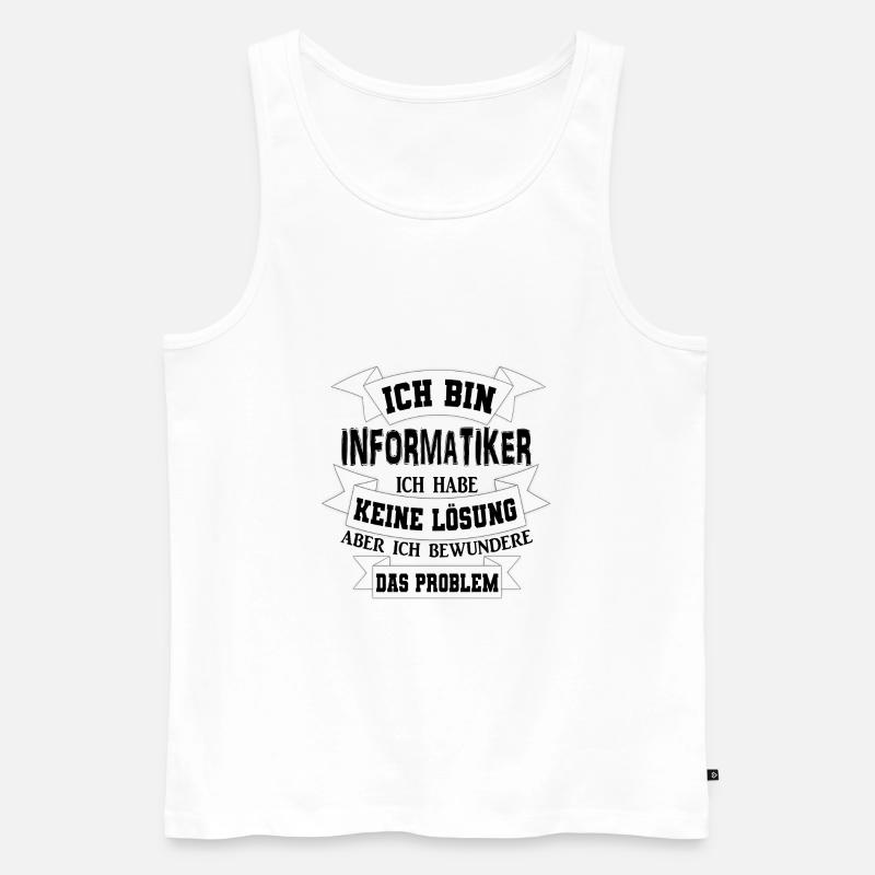 Informatik informatiker Geschenkidee - Männer Premium Bio Tank Top - Weiß
