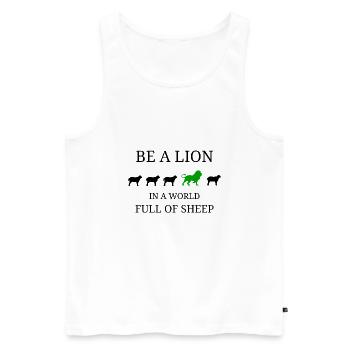 Be a lion in a world full of sheep - Men's Premium Organic Tank Top - white - Front - Michal (187cm)