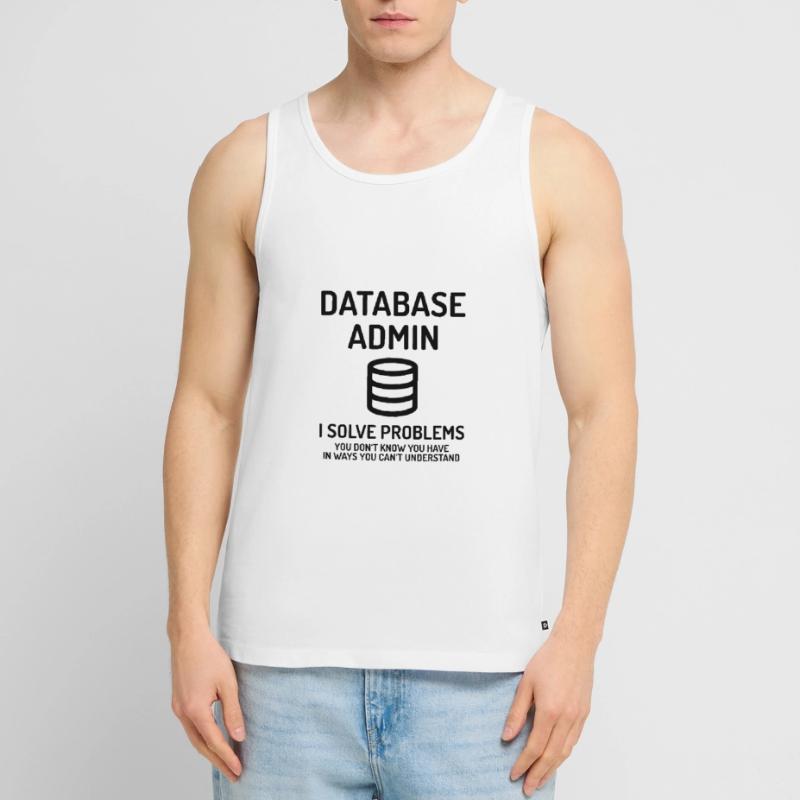 Database Admin i solve Problems Cadeau Débardeur bio Premium Homme