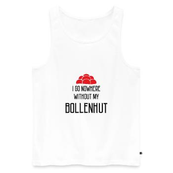 I go nowhere without my Bollenhut Schwarzwald - Männer Premium Bio Tank Top - Weiß - Vorne - Michal (187cm)