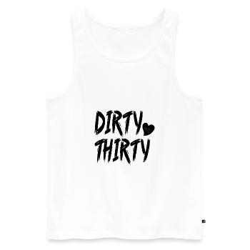 Dirty Thirty 30 Years Gift - Men's Premium Organic Tank Top - white - Front - Michal (187cm)