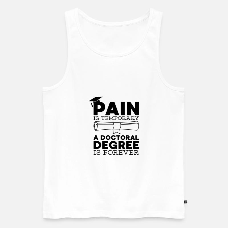 Abschluss Spruch Uni Phd Geschenk - Männer Premium Bio Tank Top - Weiß