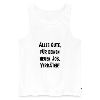 Verräter Geschenk Abschied Kollege Arbeit - Männer Premium Bio Tank Top - Weiß - Vorne - Michal (187cm)