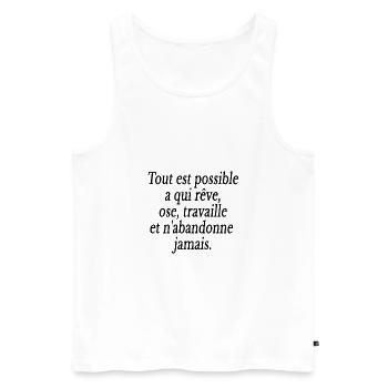 citation motivation travail possible rêve ose - Débardeur bio Premium Homme - blanc - Devant - AI Model Male 178 light (178cm)