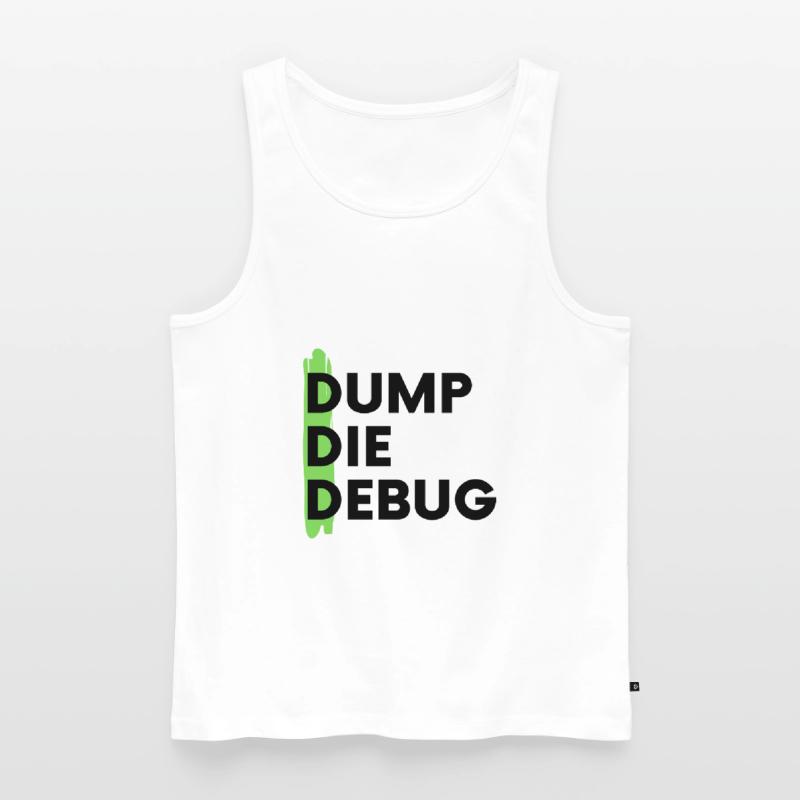 Dump Die Debug Coding Programmieren Männer Premium Bio Tank Top