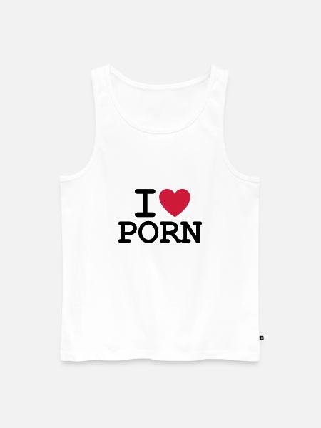 I Love Porn - Men's Premium Organic Tank Top - white