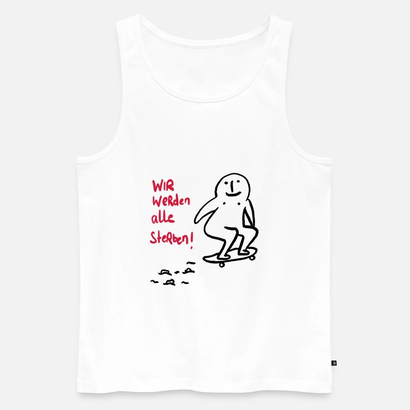 We will all die! - Men's Premium Organic Tank Top - white
