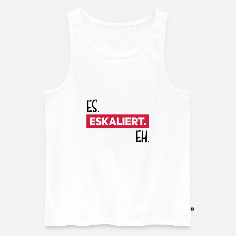 es eskaliert eh - Männer Premium Bio Tank Top - Weiß