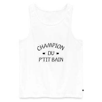 Champion du P'tit Bain ! - Débardeur bio Premium Homme - blanc - Devant - Michal (187cm)