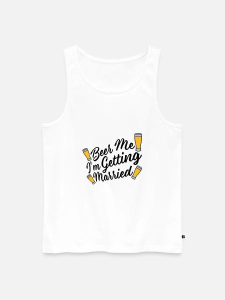 Beer Me Getting Married - Men's Premium Organic Tank Top - white