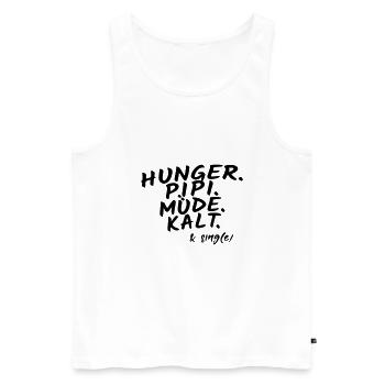 Hunger pee tired cold & single! - Men's Premium Organic Tank Top - white - Front - AI Model Male 178 light (178cm)