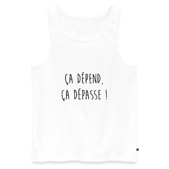 ça dépend, ça dépasse ! Éd. Limitée - Débardeur bio Premium Homme - blanc - Devant - AI Model Male 178 light (178cm)