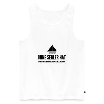 Ohne Segler Keine Klasse | Segler Spruch Geschenk - Männer Premium Bio Tank Top - Weiß - Vorne - Michal (187cm)