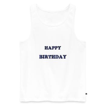 ALLES GUTE ZUM GEBURTSTAG. ALLES GUTE ZUM GEBURTSTAG. JAHRESTAG. - Männer Premium Bio Tank Top - Weiß - Vorne - Michal (187cm)
