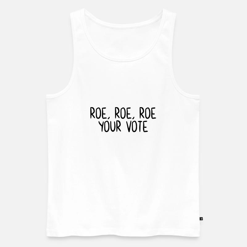Roe Roe Roe Ihre Stimme - Männer Premium Bio Tank Top - Weiß