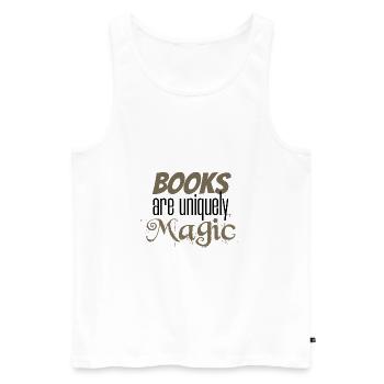 Book Lover Gift Books are Uniquely Magic Reader - Men's Premium Organic Tank Top - white - Front - Michal (187cm)