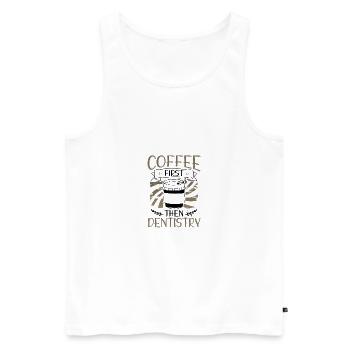 Café d’abord puis dentisterie Cadeau de buveur de café - Débardeur bio Premium Homme - blanc - Devant - Michal (187cm)