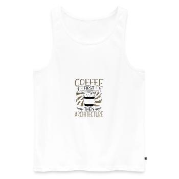 Architekt schenkt erst Kaffee und dann Architektur - Männer Premium Bio Tank Top - Weiß - Vorne - AI Model Male 178 light (178cm)