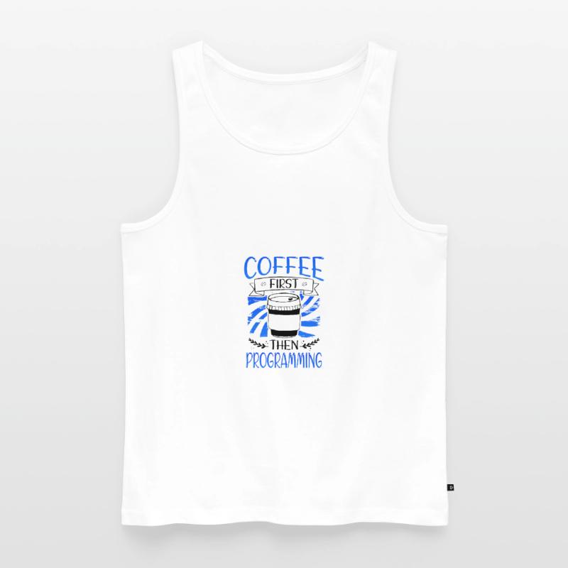 Programmeur Gift Coffee D’abord puis Programmation Débardeur bio Premium Homme