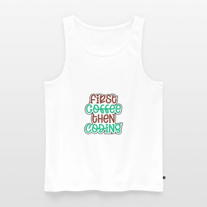 Coder Geschenk zuerst Kaffee dann Codierung Geschenkidee Männer Premium Bio Tank Top