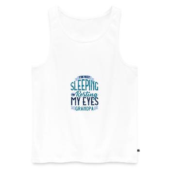 Grandfather Gift Not Sleeping Resting My Eyes - Men's Premium Organic Tank Top - white - Front - AI Model Male 178 light (178cm)
