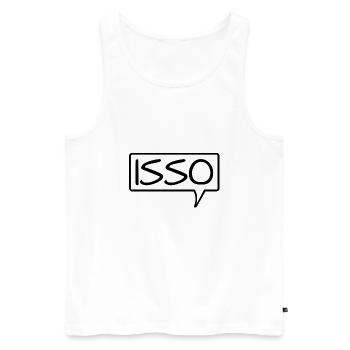 Speech bubble "Isso" statement - Men's Premium Organic Tank Top - white - Front - AI Model Male 178 light (178cm)