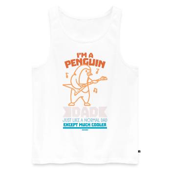 I'm A Penguin Dad Just Like A Normal Dad Except Mu - Men's Premium Organic Tank Top - white - Front - Michal (187cm)